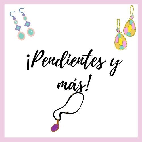 Pendientes y más